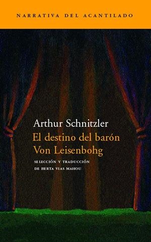 DESTINO DEL BARON VON LEISENBOHG, EL (NARRATIVA 54) | 9788496136335 | SCHNITZLER, ARTHUR | Llibreria La Gralla | Librería online de Granollers
