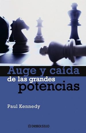 AUGE Y CAIDA DE LAS GRANDES POTENCIAS (DB 84) | 9788497931670 | KENNEDY, PAUL | Llibreria La Gralla | Librería online de Granollers