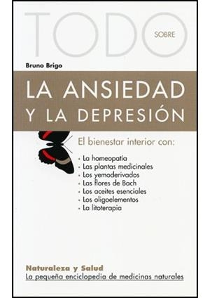 ANSIEDAD Y LA DEPRESION, LA (NATURALEZA Y SALUD 15) | 9788496194168 | BRIGO, BRUNO | Llibreria La Gralla | Librería online de Granollers
