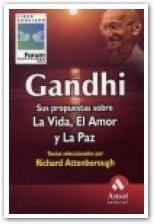 GANDHI. SUS PROPUESTAS SOBRE LA VIDA EL AMOR Y LA PAZ | 9788497351317 | ATTENBOROUGH, RICHARD | Llibreria La Gralla | Librería online de Granollers
