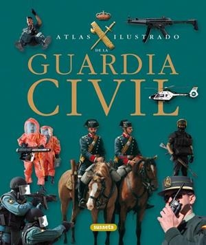 ATLAS ILUSTRADO DE LA GUARDIA CIVIL | 9788467709551 | MARTINEZ VIQUEIRA, EDUARDO | Llibreria La Gralla | Llibreria online de Granollers