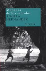 MUDANZA DE LOS SENTIDOS (NUEVOS TIEMPOS 30) | 9788478447688 | HERNANDEZ, ANGELA | Llibreria La Gralla | Librería online de Granollers
