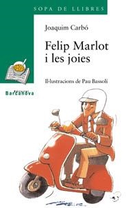 FELIP MARLOT I LES JOIES (SL VERD 97) | 9788448915735 | CARBO, JOAQUIM | Llibreria La Gralla | Llibreria online de Granollers