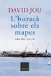 HURACA SOBRE ELS MAPES, L' (OBRA POETICA II) | 9788466404075 | JOU, DAVID | Llibreria La Gralla | Librería online de Granollers