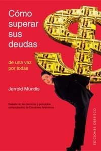COMO SUPERAR SUS DEUDAS | 9788497770743 | MUNDIS, JERROLD | Llibreria La Gralla | Llibreria online de Granollers
