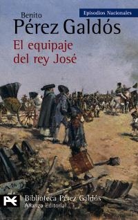 EQUIPAJE DEL REY JOSE, EL (ALIANZA BOLSILLO BA0311) | 9788420656151 | PEREZ GALDOS, BENITO | Llibreria La Gralla | Librería online de Granollers