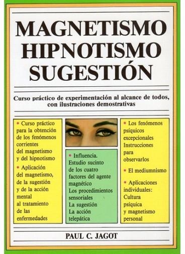 MAGNETISMO HIPNOTISMO Y SUGESTION | 9788470822629 | JAGOT | Llibreria La Gralla | Librería online de Granollers