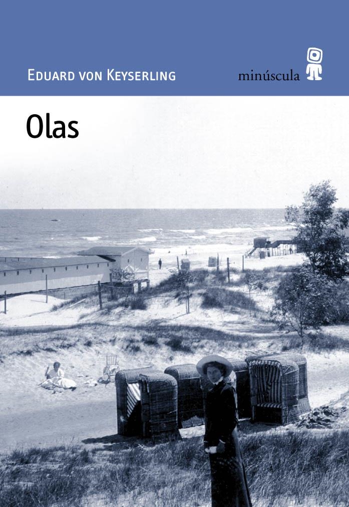 OLAS (PAISAJES NARRADOS 14) | 9788495587190 | KEYSERLING, EDUARD VON | Llibreria La Gralla | Librería online de Granollers