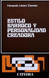 ESTILO BARROCO Y PERSONALIDAD CREADORA | 9788437600222 | LAZARO CARRETER, FERNANDO | Llibreria La Gralla | Librería online de Granollers