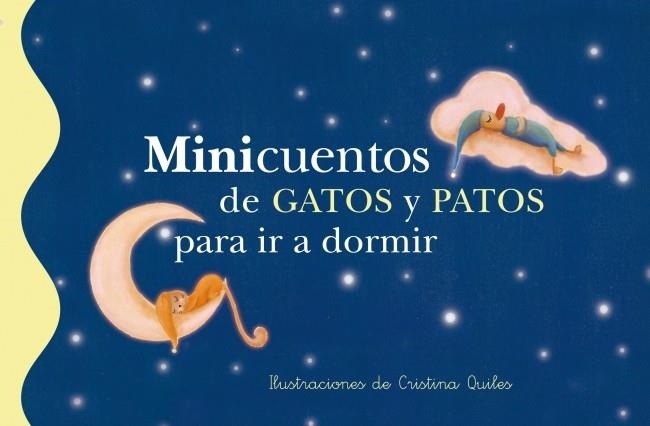 MINICUENTOS DE GATOS Y PATOS PARA IR A DORMIR | 9788448833633 | QUILES, CRISTINA | Llibreria La Gralla | Librería online de Granollers