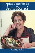 PLATOS Y SECRETOS DE AVIA REMEI (EL PUCHERO 3) | 9788497910149 | RIBAS AGUILERA, REMEI | Llibreria La Gralla | Librería online de Granollers