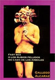 FAST SEX O LOS RUBIOS PELUDOS | 9788495346537 | ALCARAZ, GALLEGO | Llibreria La Gralla | Librería online de Granollers