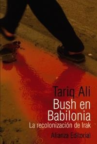 BUSH EN BABILONIA | 9788420641584 | ALI, TARIQ | Llibreria La Gralla | Librería online de Granollers
