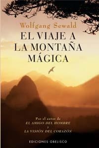 VIAJE A LA MONTAÑA MÁGICA, EL | 9788497770750 | SEWALD, WOLFANG | Llibreria La Gralla | Llibreria online de Granollers