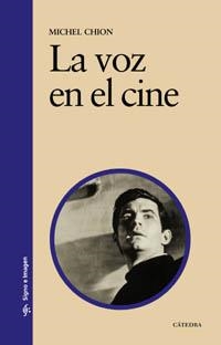 VOZ EN EL CINE (SIGNO E IMAGEN 80) | 9788437621210 | CHION, MICHEL | Llibreria La Gralla | Librería online de Granollers