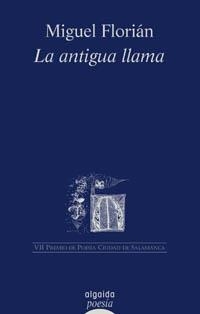 ANTIGUA LLAMA, LA (POESIA 25) | 9788484338314 | FLORIAN, MIGUEL | Llibreria La Gralla | Librería online de Granollers