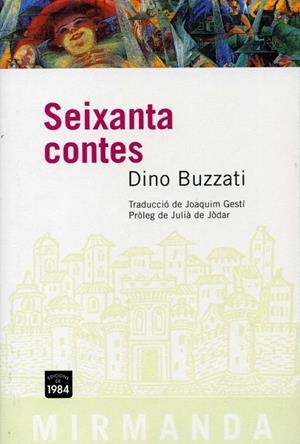 SEIXANTA CONTES (MIRMANDA 23) | 9788496061248 | BUZZATI, DINO | Llibreria La Gralla | Librería online de Granollers