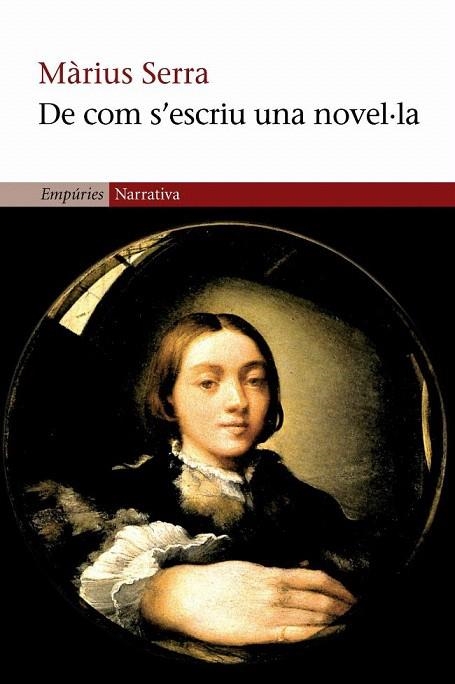 DE COM S'ESCRIU UNA NOVEL.LA (NARRATIVA 234) | 9788497870344 | SERRA, MARIUS | Llibreria La Gralla | Llibreria online de Granollers