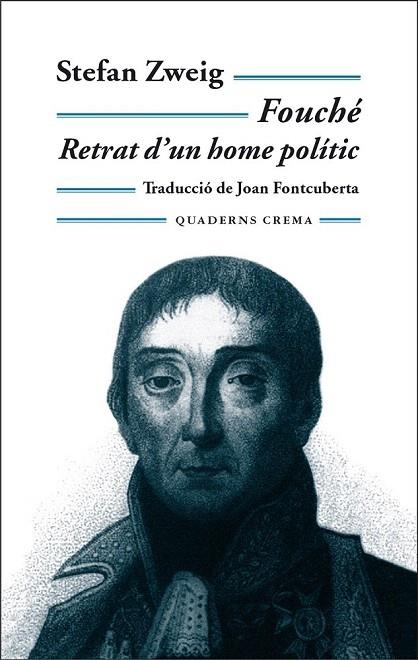 FOUCHE RETRAT D'UN HOME POLITIC | 9788477274124 | ZWEIG, STEFAN | Llibreria La Gralla | Librería online de Granollers