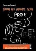 QUAN ELS INFANTS DIUEN PROU | 9788478273225 | TONUCCI, FRANCESCO | Llibreria La Gralla | Librería online de Granollers