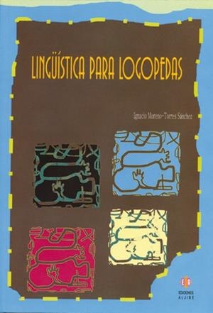 LIGÜISTICA PARA LOGOPEDAS | 9788497001595 | MORENO TORRES SANCHEZ, IGNACIO | Llibreria La Gralla | Librería online de Granollers