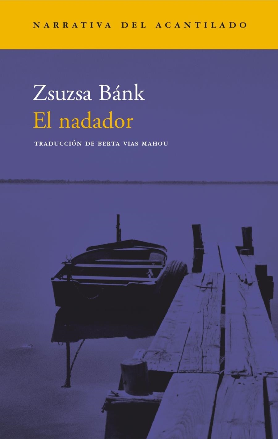 NADADOR, EL (NA 65) | 9788496136366 | BANK, ZSUZSA | Llibreria La Gralla | Librería online de Granollers