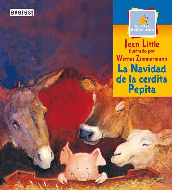 NAVIDAD DE LA CERDITA PEPITA, LA (MONTAÑA ENCANTADA) | 9788424187347 | LITTLE, JEAN / ZIMMERMANN, WERNER | Llibreria La Gralla | Librería online de Granollers