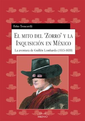 MITO DEL ZORRO Y INQUISICION EN MEXICO, EL | 9788497430920 | TRONCARELLI, FABIO | Llibreria La Gralla | Librería online de Granollers