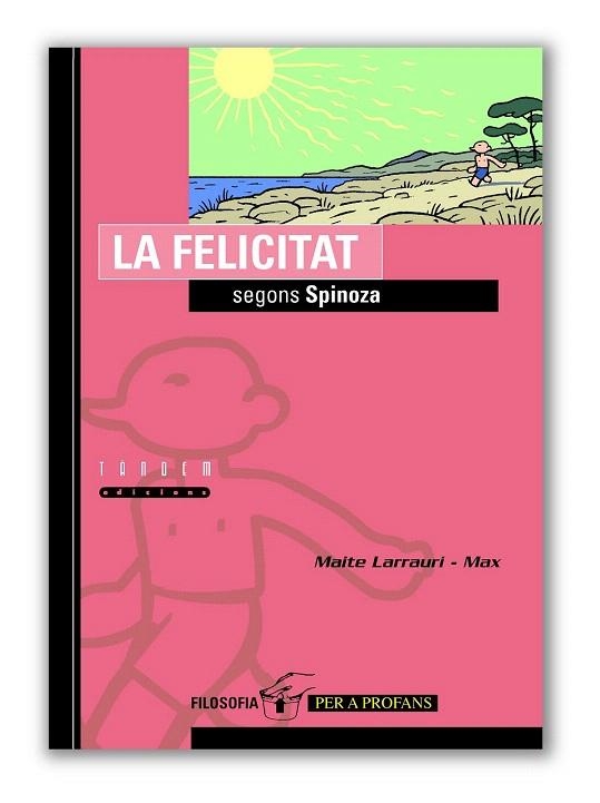 FELICITAT SEGONS SPINOZA, LA (PER A PROFANS 5) | 9788481314922 | LARRAURI, MAITE / MAX | Llibreria La Gralla | Librería online de Granollers