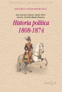 HISTORIA POLITICA 1808-1874 (HRA DE ESPAÑA 16) | 9788470903212 | GUERRERO LATORRE, ANA ... [ ET AL. ] | Llibreria La Gralla | Librería online de Granollers