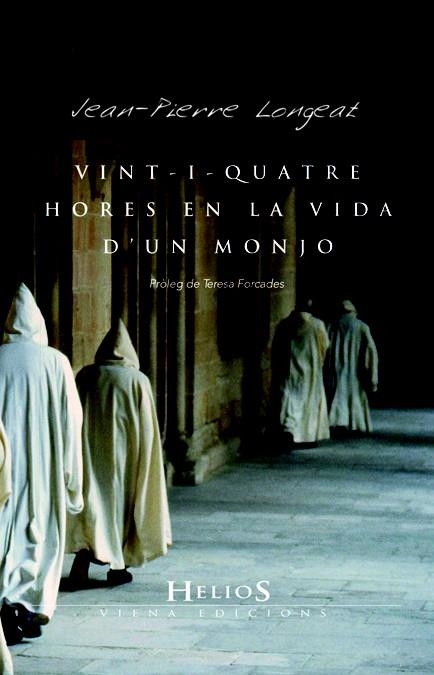 VINT-I-QUATRE HORES DE LA VIDA D'UN MONJO | 9788483305560 | LONGEAT, JEAN PIERRE | Llibreria La Gralla | Llibreria online de Granollers