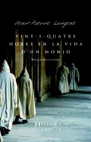 VINT-I-QUATRE HORES DE LA VIDA D'UN MONJO | 9788483305560 | LONGEAT, JEAN PIERRE | Llibreria La Gralla | Librería online de Granollers