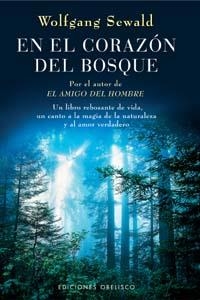 EN EL CORAZON DEL BOSQUE | 9788497771030 | SEWALD, WOLFGANG | Llibreria La Gralla | Llibreria online de Granollers