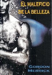 MALEFICIO DE LA BELLEZA, EL | 9788495346599 | MERRICK, GORDON | Llibreria La Gralla | Llibreria online de Granollers