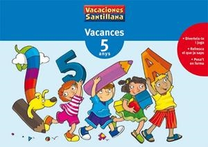 VACANCES 5 ANYS (VACACIONES SANTILLANA) | 9788479115326 | VARIOS AUTORES | Llibreria La Gralla | Llibreria online de Granollers