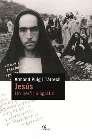 JESUS UN PERFIL BIOGRAFIC | 9788484374886 | PUIG, ARMAND | Llibreria La Gralla | Llibreria online de Granollers