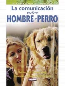 COMUNICACION ENTRE HOMBRE Y PERRO, LA | 9788430540839 | LIND, EKARD | Llibreria La Gralla | Llibreria online de Granollers