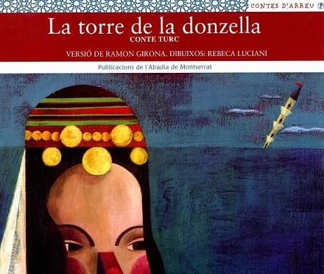 TORRE DE LA DONZELLA, LA (CONTES D'ARREU 11) | 9788484155522 | GIRONA, RAMON | Llibreria La Gralla | Librería online de Granollers