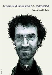 TENGO ALGO EN LA CABEZA | 9788495881359 | BELLVER, FERNANDO | Llibreria La Gralla | Librería online de Granollers