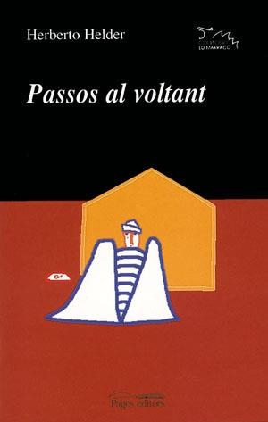 PASSOS AL VOLTANT (LO MARRACO 126) | 9788497790857 | HELDER, HERBERTO | Llibreria La Gralla | Llibreria online de Granollers