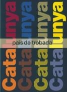 CATALUNYA PAIS DE TROBADA | 9788439364399 | Llibreria La Gralla | Librería online de Granollers
