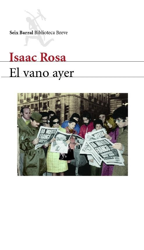 VANO AYER, EL (BIBLIOTECA BREVE) | 9788432211867 | ROSA, ISAAC | Llibreria La Gralla | Llibreria online de Granollers