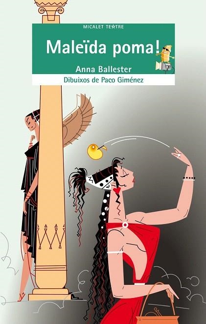 MALEÏDA POMA (MICALET TEATRE, 36) | 9788498246421 | BALLESTER, ANNA | Llibreria La Gralla | Llibreria online de Granollers