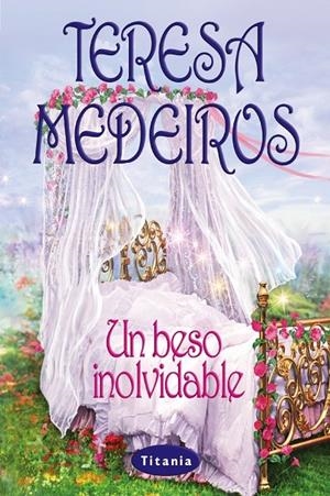 BESO INOLVIDABLE, UN | 9788495752390 | MEDEIROS, TERESA | Llibreria La Gralla | Librería online de Granollers
