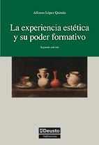 EXPERIENCIA ESTETICA Y SU PODER FORMATIVO, LA | 9788474859287 | LOPEZ QUINTAS, ALFONSO | Llibreria La Gralla | Librería online de Granollers