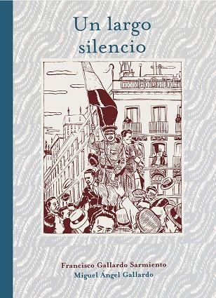 LARGO SILENCIO, UN | 9788415163541 | GALLARDO, MIGUEL | Llibreria La Gralla | Librería online de Granollers