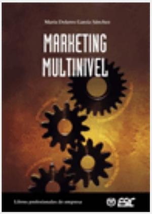 MARKETING MULTINIVEL | 9788473563802 | GARCIA SANCHEZ, MARIA DOLORES | Llibreria La Gralla | Librería online de Granollers