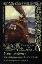 MARES TENEBROSOS (GOTICA 53) | 9788477024729 | NEBREDA, JOSE M. (ED.) | Llibreria La Gralla | Librería online de Granollers