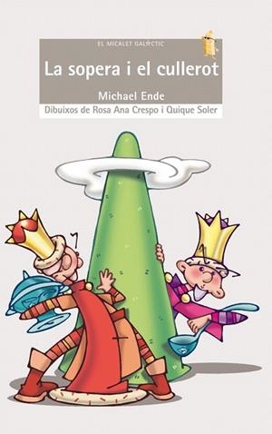 SOPERA I EL CULLEROT, LA | 9788476608043 | ENDE, MICHAEL | Llibreria La Gralla | Librería online de Granollers