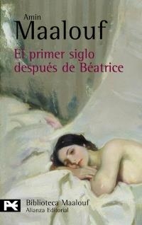 PRIMER SIGLO DESPUES DE BEATRICE, EL (BA 0761) | 9788420656892 | MAALOUF, AMIN | Llibreria La Gralla | Librería online de Granollers